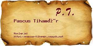 Pascus Tihamér névjegykártya